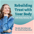 Rebuilding Trust With Your Body