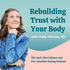 Rebuilding Trust With Your Body