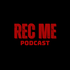Rec Me Podcast