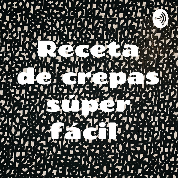 Artwork for Receta de crepas súper fácil