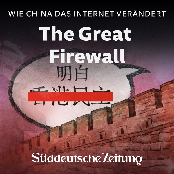 Artwork for The Great Firewall: Wie China das Internet verändert