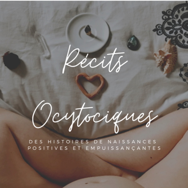 Artwork for Récits Ocytociques