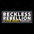 Reckless Rebellion Podcast