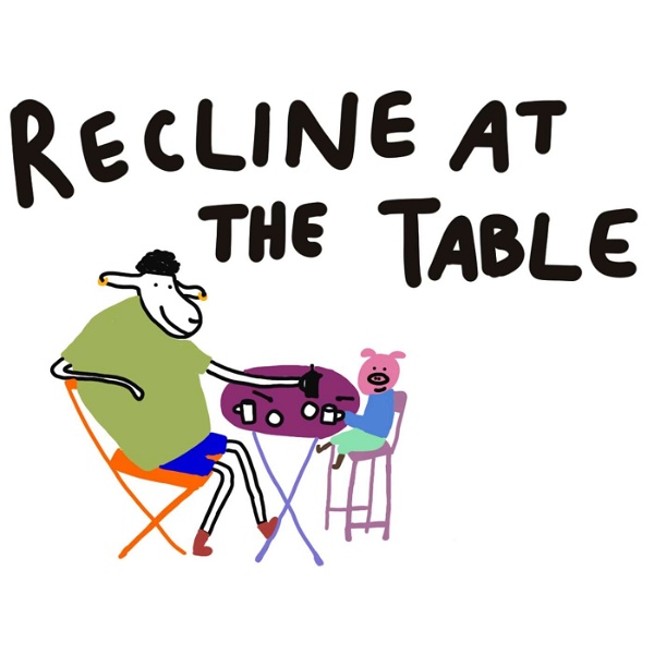 Artwork for Recline at the Table