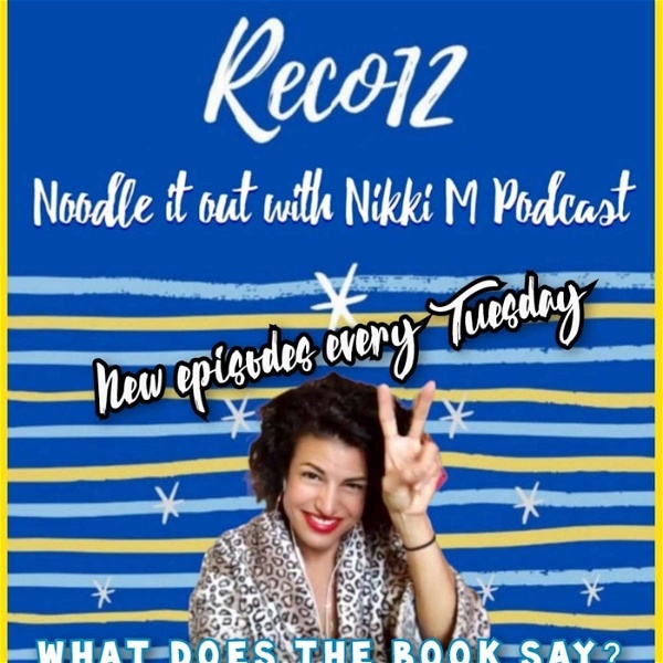 Artwork for Reco12 Noodle It Out with Nikki M Podcast
