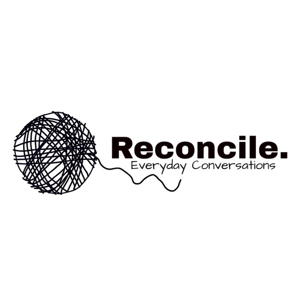 Artwork for Reconcile. Everyday Conversations