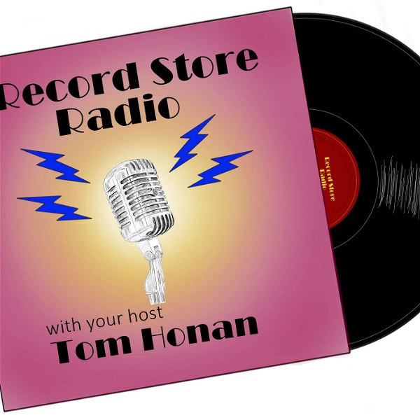 Artwork for Record Store Radio With Tom Honan