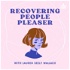 RECOVERING PEOPLE PLEASER
