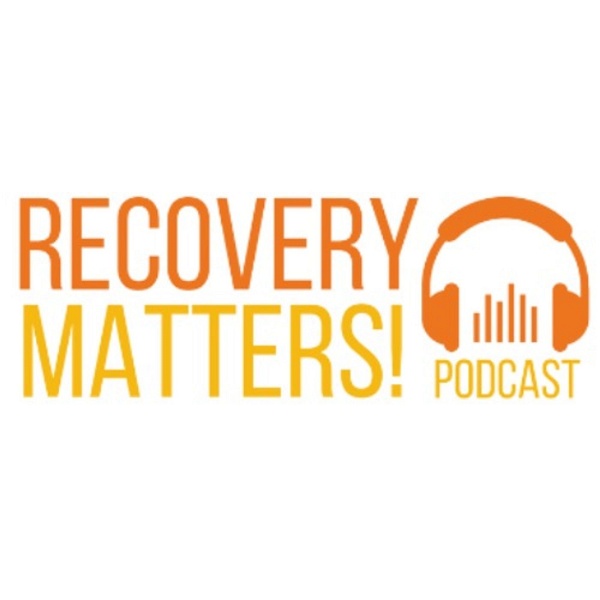 Artwork for Recovery Matters! Podcast
