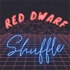 Red Dwarf Shuffle