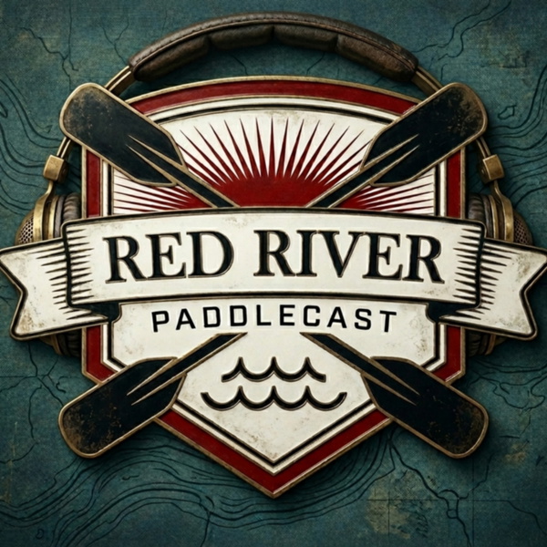 Artwork for Red River PaddleCast