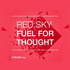 Red Sky Fuel For Thought