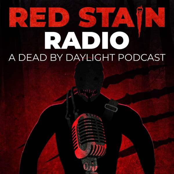 Artwork for Red Stain Radio: A Dead by Daylight Podcast