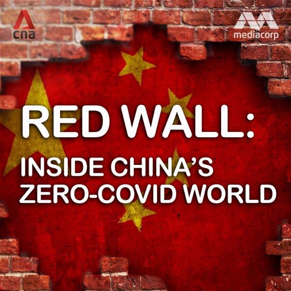 Artwork for Red Wall: Inside China’s zero-COVID world