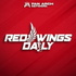 Red Wings Daily | Detroit Red Wings Daily Podcast