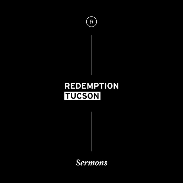 Artwork for Redemption Church Tucson