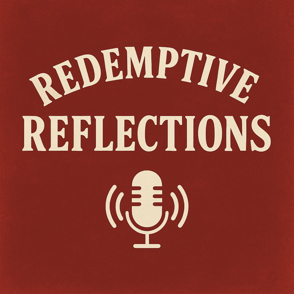 Artwork for Redemptive Reflections from The Refuge
