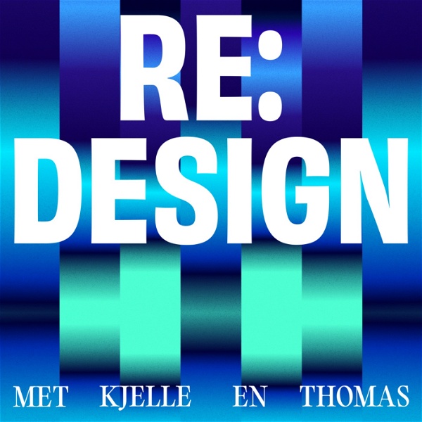 Artwork for Re:Design met Kjelle en Thomas
