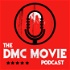 The DMC Movie Podcast