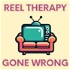 Reel Therapy Gone Wrong