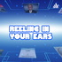 Reeling In Your Ears