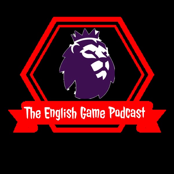 Artwork for THE ENGLISH GAME Podcast