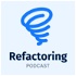 Refactoring Podcast