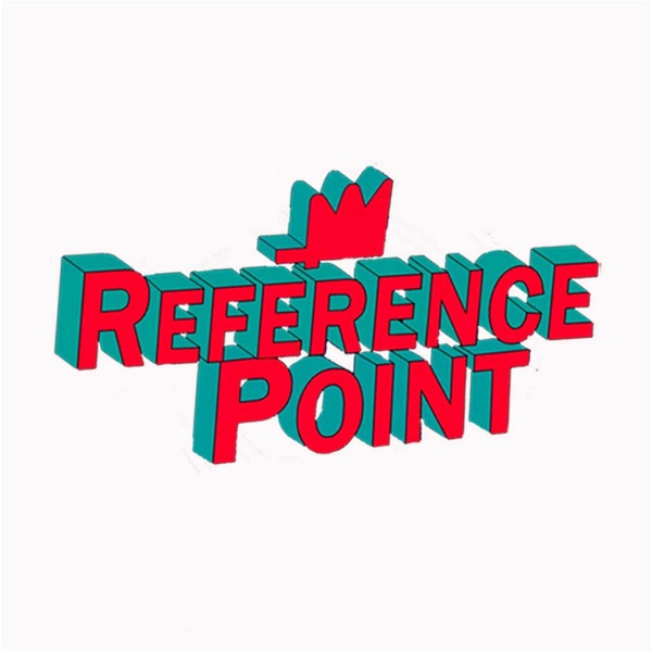 Artwork for Reference Point Podcast