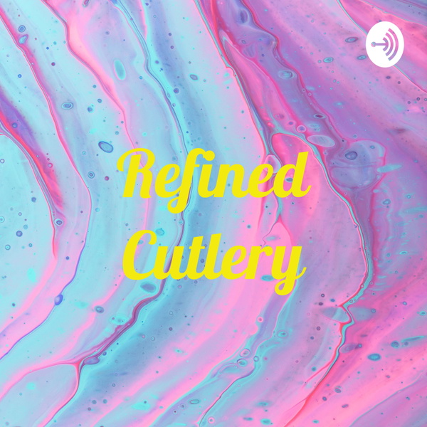 Artwork for Refined Cutlery