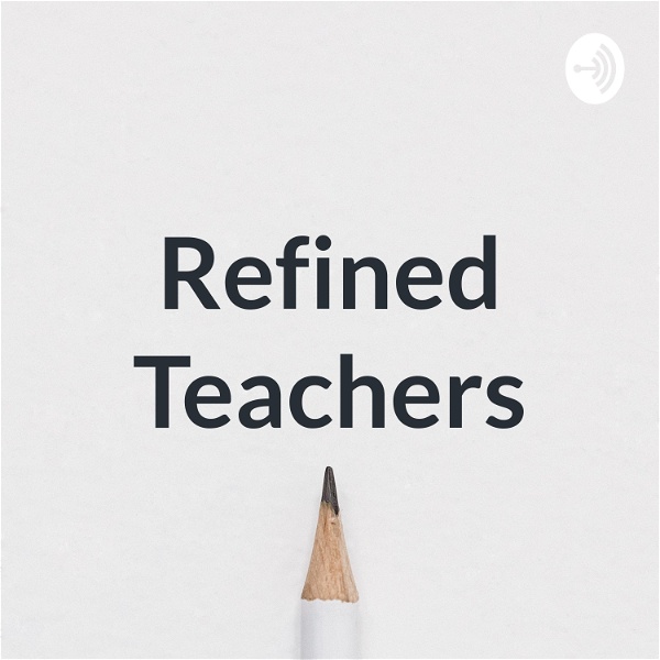 Artwork for Refined Teachers
