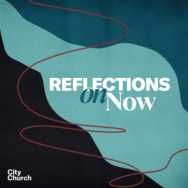Artwork for Reflections On Now