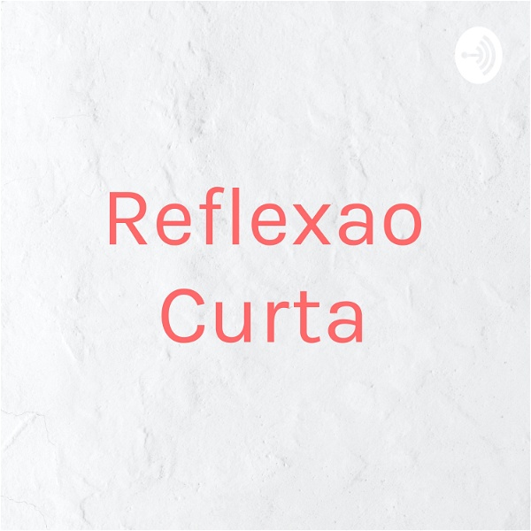 Artwork for Reflexao Curta