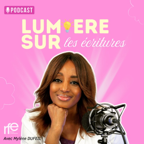 Artwork for LUMIERE SUR LES ECRITURES avec Mylène Dufeil