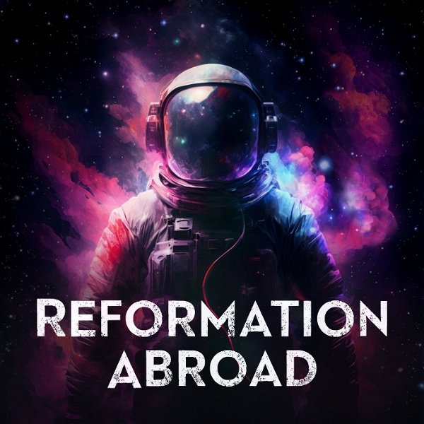Artwork for Reformation Abroad
