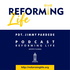 REFORMING LIFE