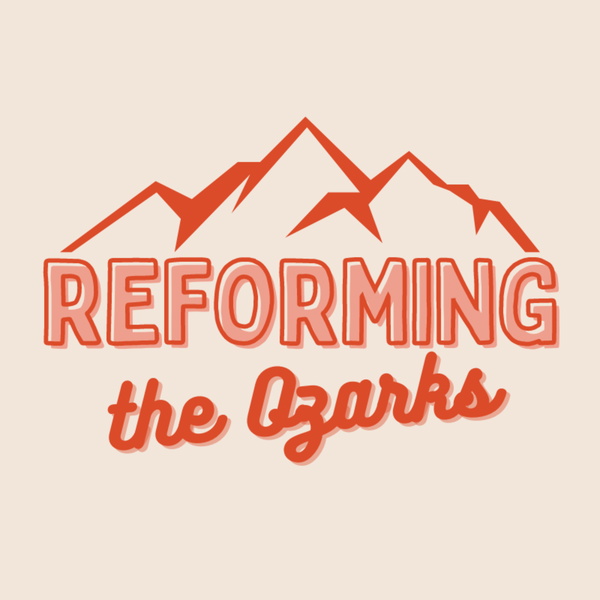 Artwork for Reforming the Ozarks