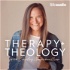 Therapy + Theology with Carley Marcouillier