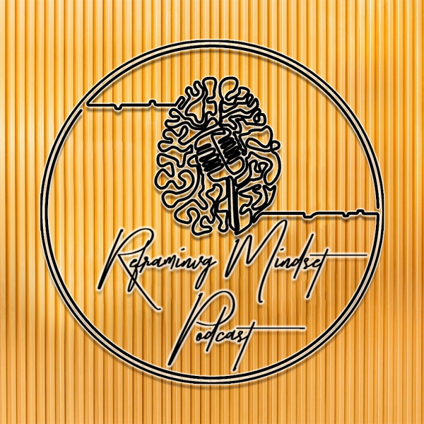 Artwork for Reframing Mindset Podcast