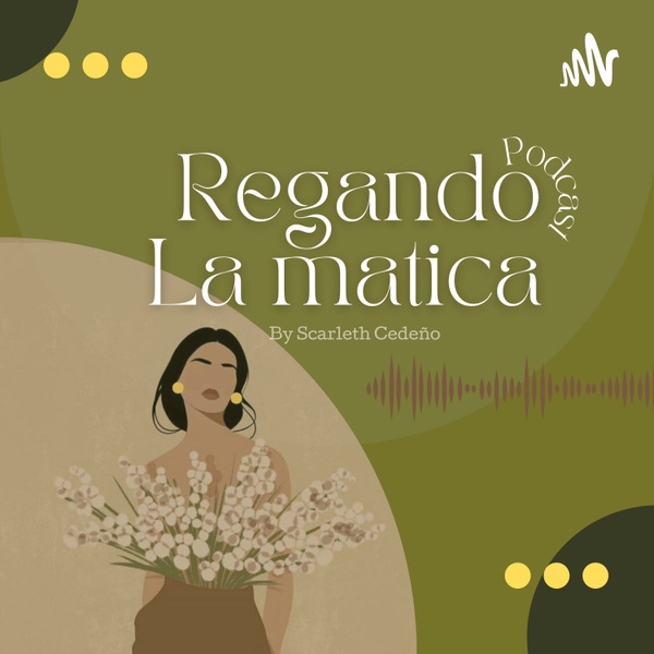 Artwork for Regando La Matica Podcast