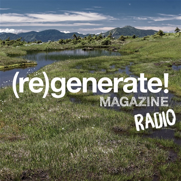 Artwork for (re)generate! MAGAZINE RADIO