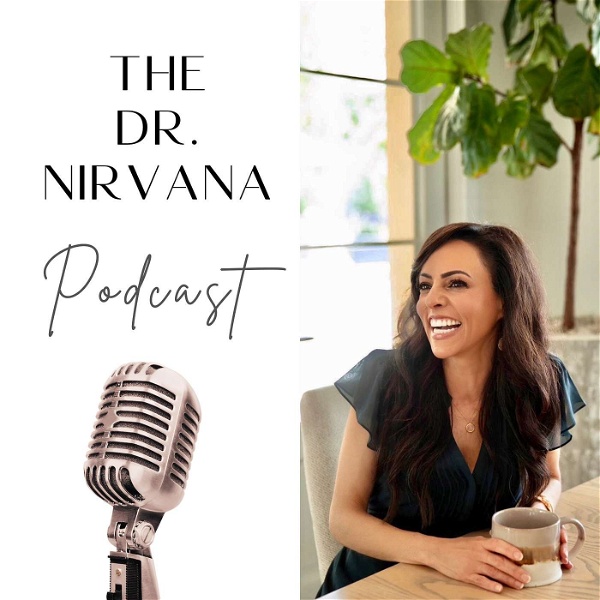 Artwork for The Dr. Nirvana Podcast