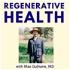 Regenerative Health Podcast with Max Gulhane, MD