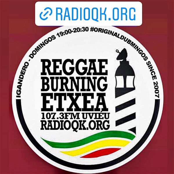Artwork for Roots Radio Reggae Burning Etxea FM SINCE 2007