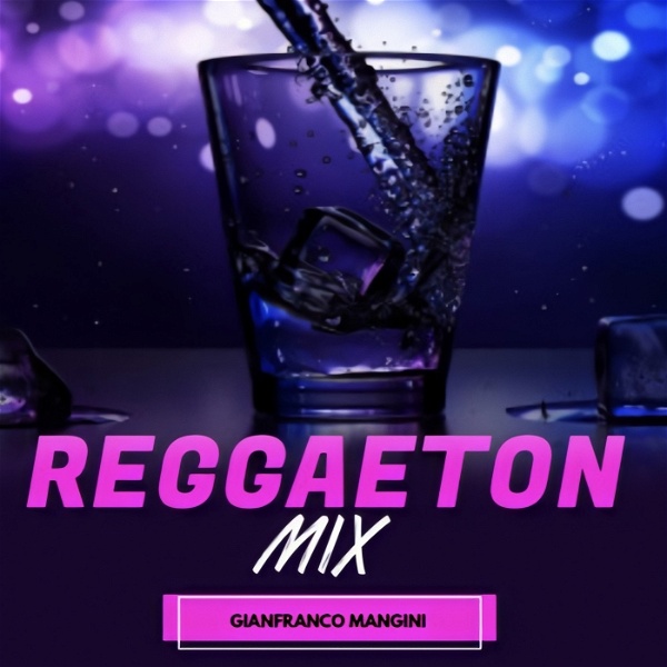 Artwork for Reggaeton Mix // GFM