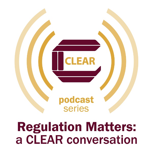 Artwork for Regulation Matters: a CLEAR conversation