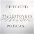 Reheated: The Leftovers Podcast