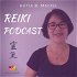 Reiki Podcast com Katia Maciel
