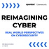 Reimagining Cyber