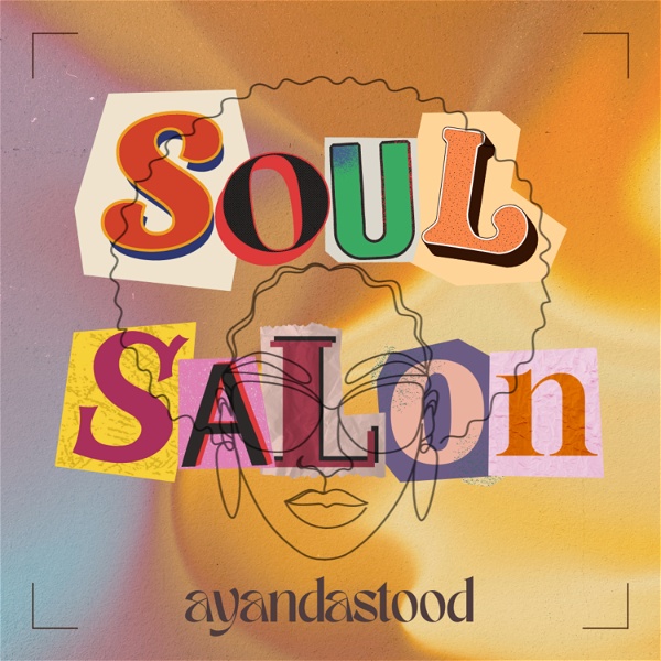 Artwork for Soul Salon with Ayandastood