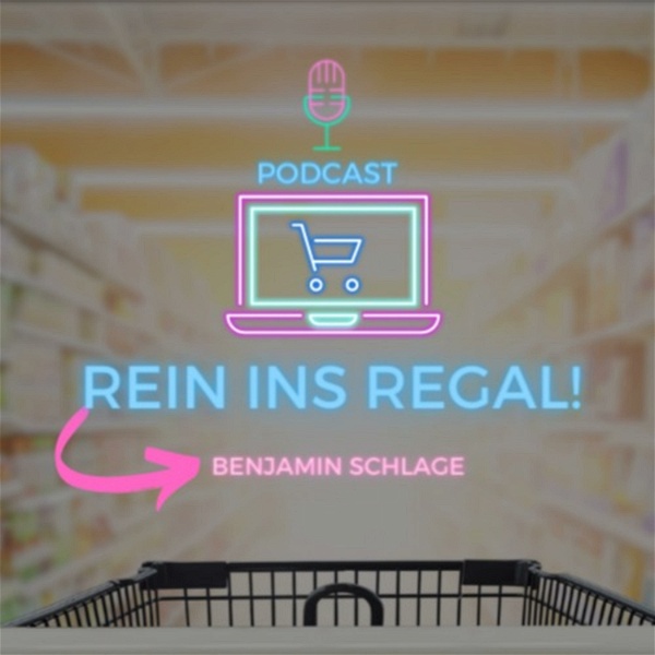 Artwork for Rein ins Regal! Dein Podcast für Konsumgütervertrieb aus Deutschland für die B2B-FMCG Branche